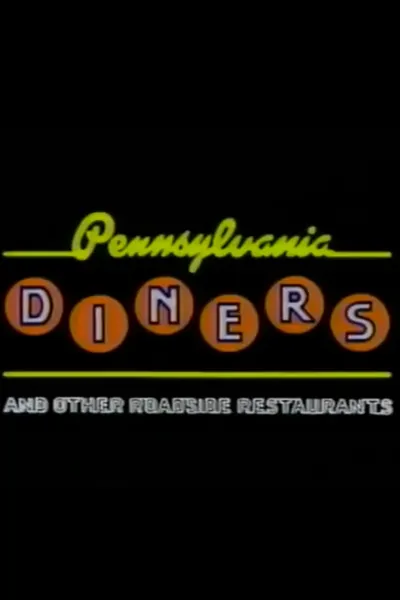 Pennsylvania Diners and Other Roadside Restaurants