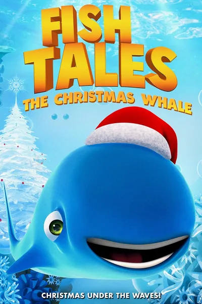 Fishtales: The Christmas Whale