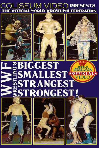 WWF's Biggest, Smallest, Strangest, Strongest