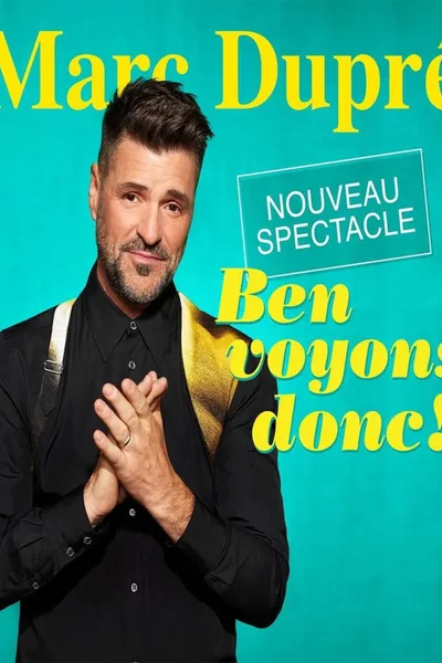 Marc Dupré - Ben voyons donc!