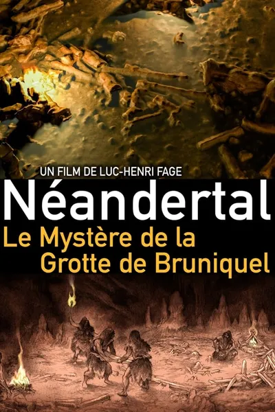 Neanderthal: The Mystery of the Bruniquel Cave