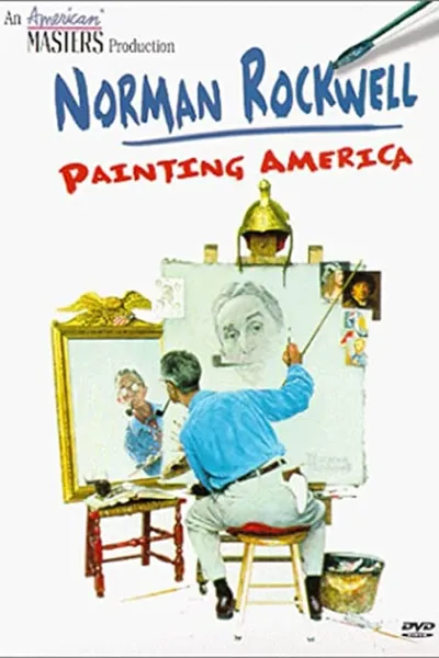 Norman Rockwell: Painting America