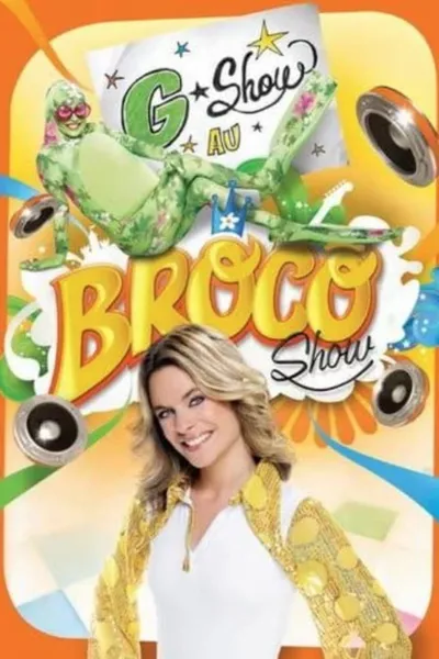 Annie Brocoli : G-Show au Broco Show