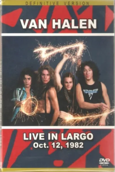 Van Halen: Largo, Maryland 1982