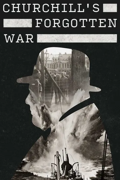 Churchill’s Forgotten War