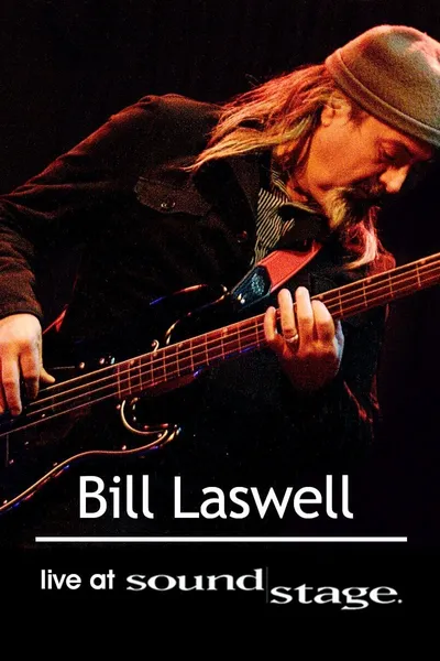 Bill Laswell - World Beat Sound System: Live at Soundstage