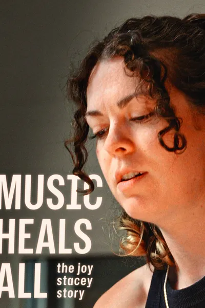 Music Heals All - The Joy Stacey Story