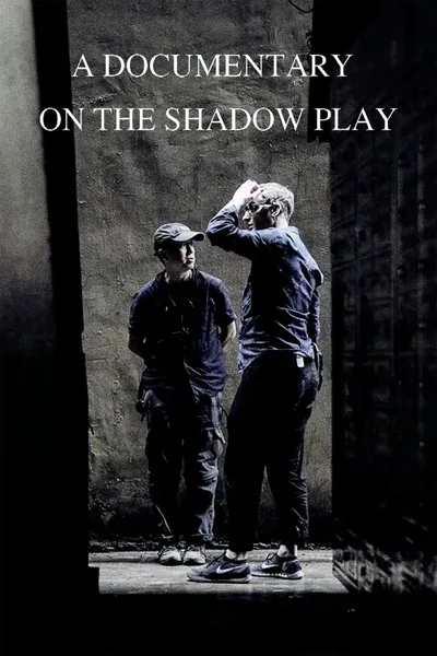 A Documentary on The Shadow Play