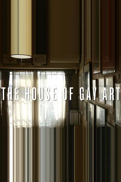 The House of Gay Art