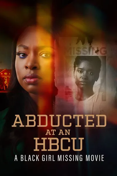 Abducted at an HCBU: A Black Girl Missing Movie