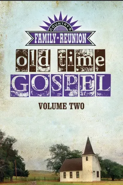 Country's Family Reunion: Old Time Gospel (Vol. 2)