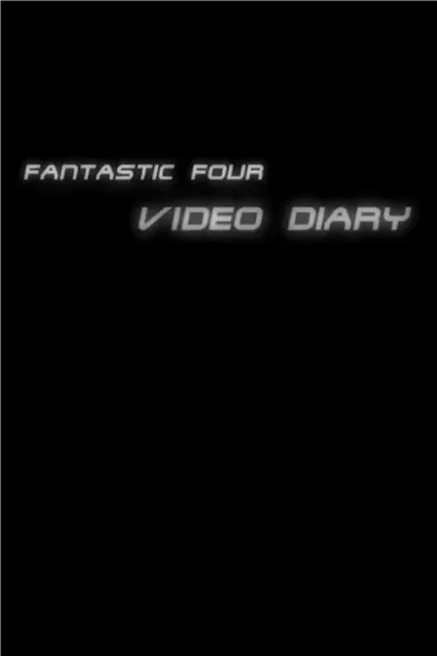 Fantastic Four Video Diary Tour