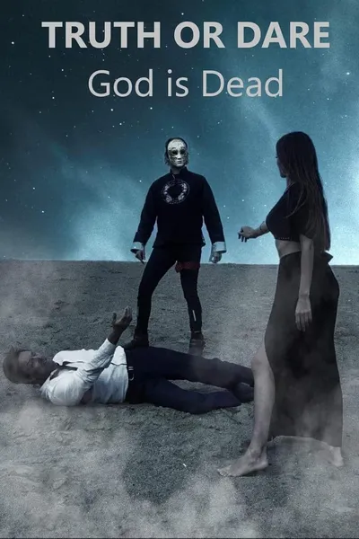 Truth or Dare: God Is Dead - Intro