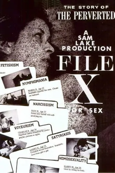 File X for Sex: The Story of the Perverted