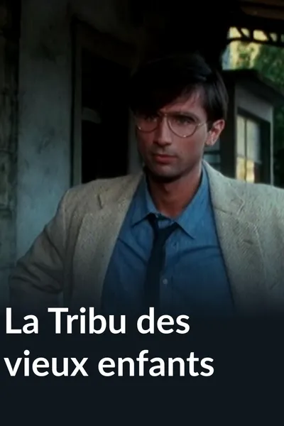 La tribu des vieux enfants