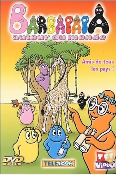 Barbapapa autour du monde : Amis de tous les pays