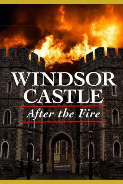 Windsor Castle: After the Fire