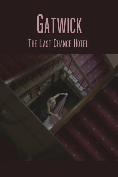 Gatwick - The Last Chance Hotel