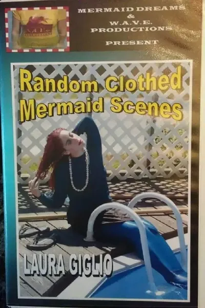 Random Clothed Mermaid Scenes