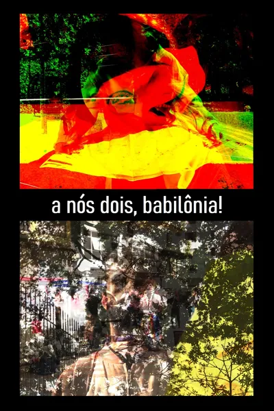 A nós dois, Babilônia!