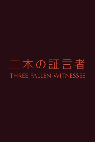 Three Fallen Witnesses