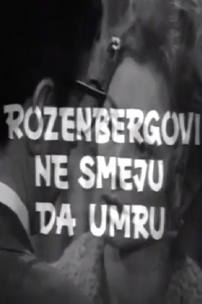 The Rosenbergs Must Not Die!