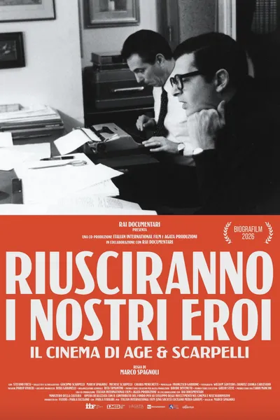 Riusciranno i Nostri Eroi - il cinema di Age & Scarpelli