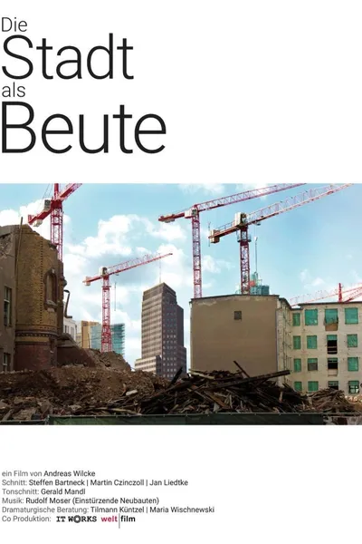 Die Stadt als Beute