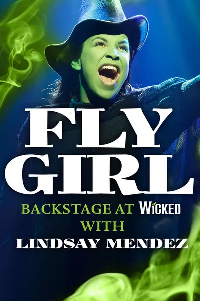 Fly Girl: Backstage at 'Wicked' with Lindsay Mendez