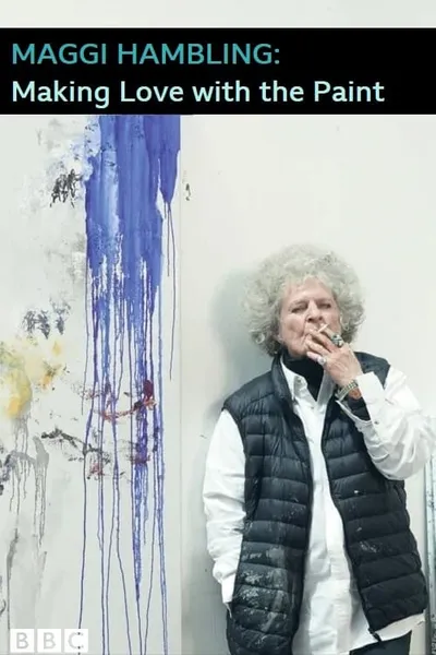 Maggi Hambling: Making Love with the Paint