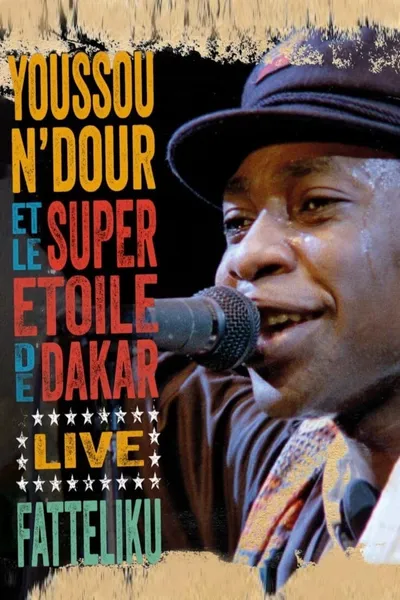 Youssou N'Dour et Le Super Etoile de Dakar - Fatteliku