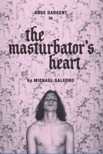 The Masturbator's Heart