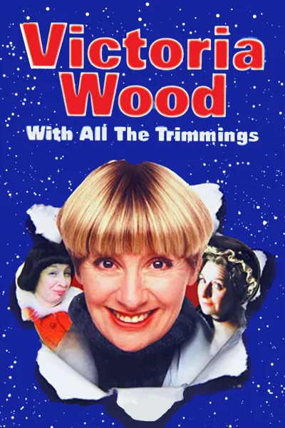 Victoria Wood with All the Trimmings