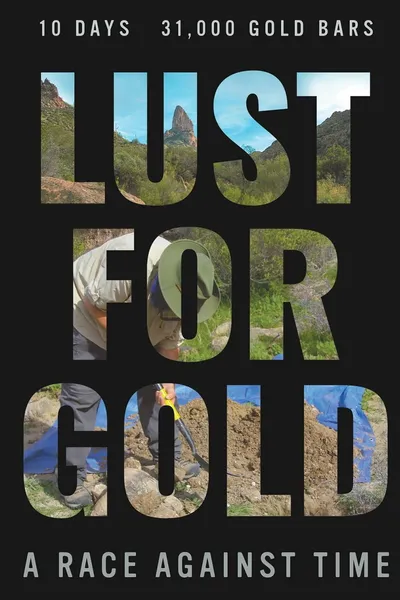 Lust for Gold: A Race Against Time
