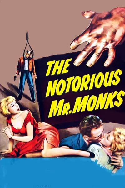 The Notorious Mr. Monks