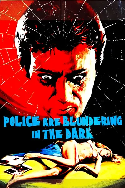 The Police Are Blundering in the Dark