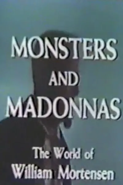 Monsters and Madonnas: The World of William Mortensen