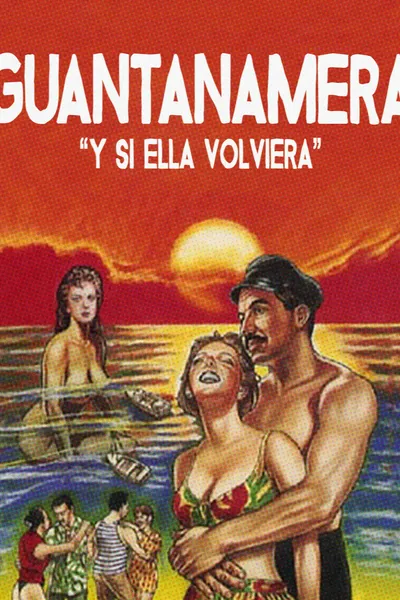 Y si ella volviera (Guantanamera)