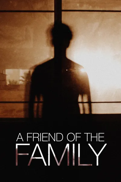 A Friend of the Family