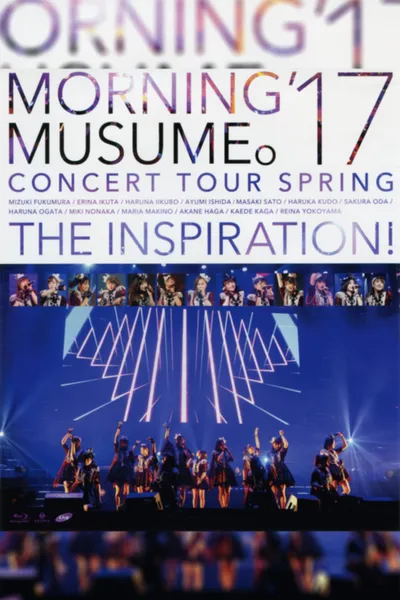Morning Musume.'17 2017 Spring ~THE INSPIRATION!~
