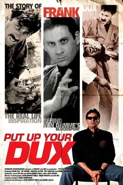 Put Up Your Dux: The True Story of Bloodsport