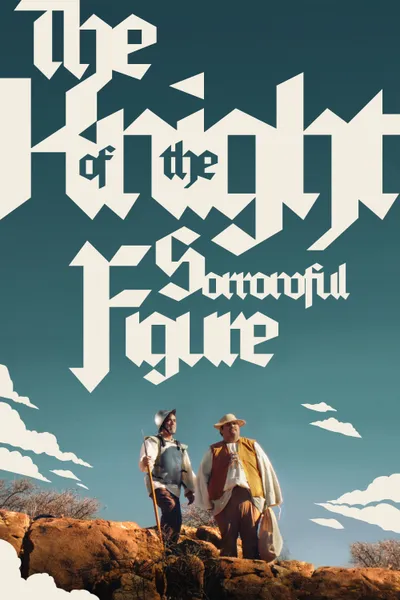 The Knight of the Sorrowful Figure