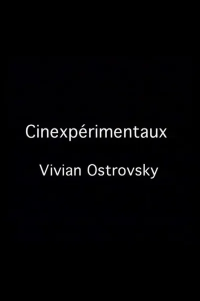 Cinexpérimentaux #3: Vivian Ostrovsky