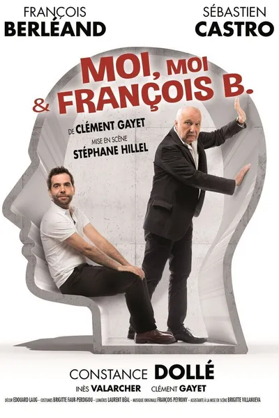 Moi, moi et François B.