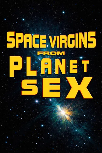 Space Virgins from Planet Sex
