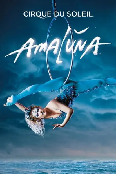 Cirque du Soleil: Amaluna