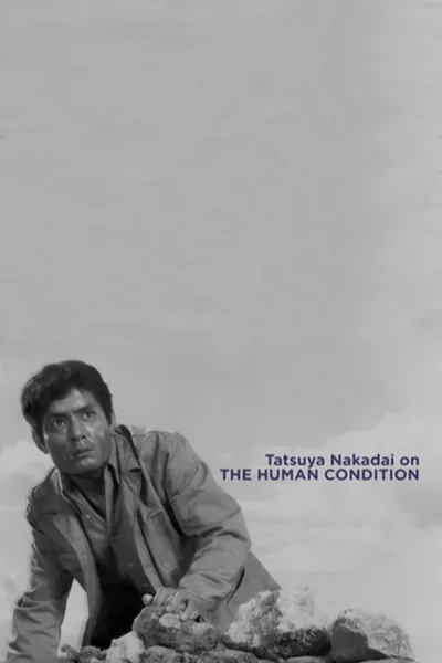 Tatsuya Nakadai on 'The Human Condition'