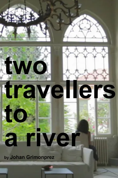 Two Travellers to a River