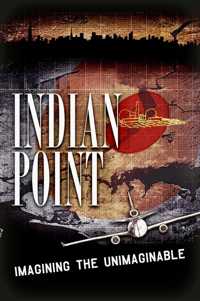 Indian Point: Imagining the Unimaginable