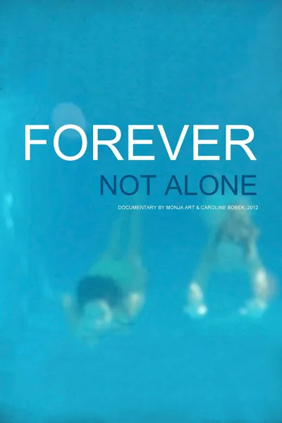 Forever Not Alone